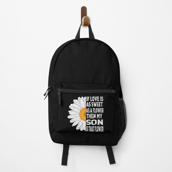 Item preview, If love is as sweet as a flower, then my Son  that flower | love quote designed and sold by YAHIA-14.
