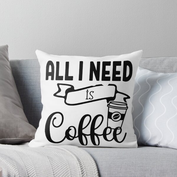 Item preview, coffee is all that i need designed and sold by shaakir.