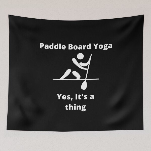 Item preview, Paddle Board Yoga designed and sold by RogerWBDesigns.