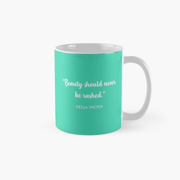 Item preview, Beauty should never be rushed designed and sold by corbrand.
