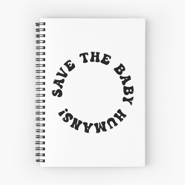 Item preview, Save the Baby Humans (black and white circle) designed and sold by ChandlerLasch.