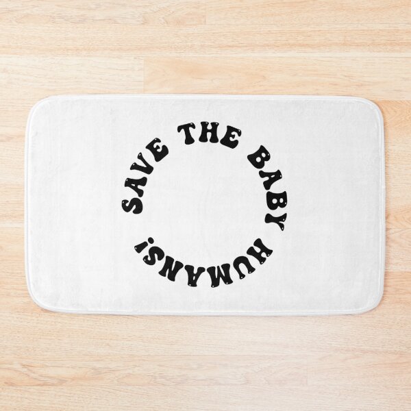 Item preview, Save the Baby Humans (black and white circle) designed and sold by ChandlerLasch.