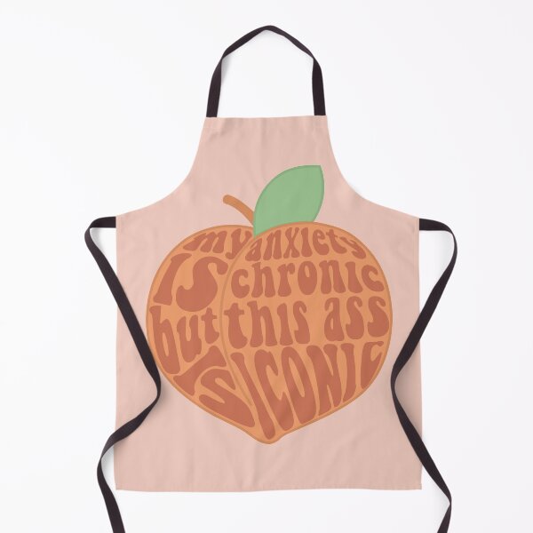 Item preview, My Anxiety is Chronic but this Ass is Iconic designed and sold by AJ27.