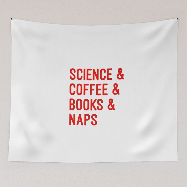 Item preview, Coffee and science and books and naps red font on white background designed and sold by UncleStuScience.