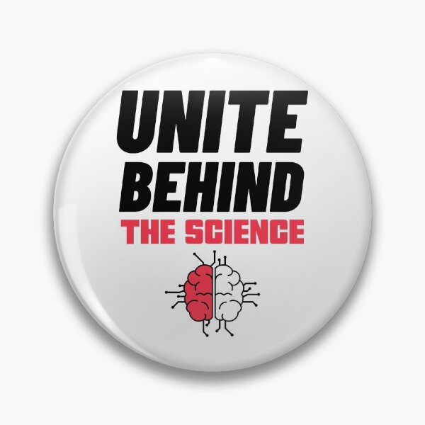 Item preview, Unite Behind The Science designed and sold by Wachi-A.