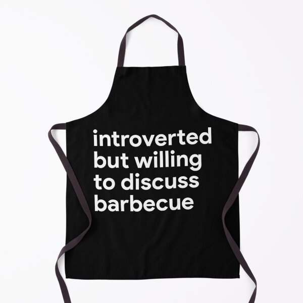Item preview, Introverted but Willing to Discuss Barbecue designed and sold by Capybara Clothing.