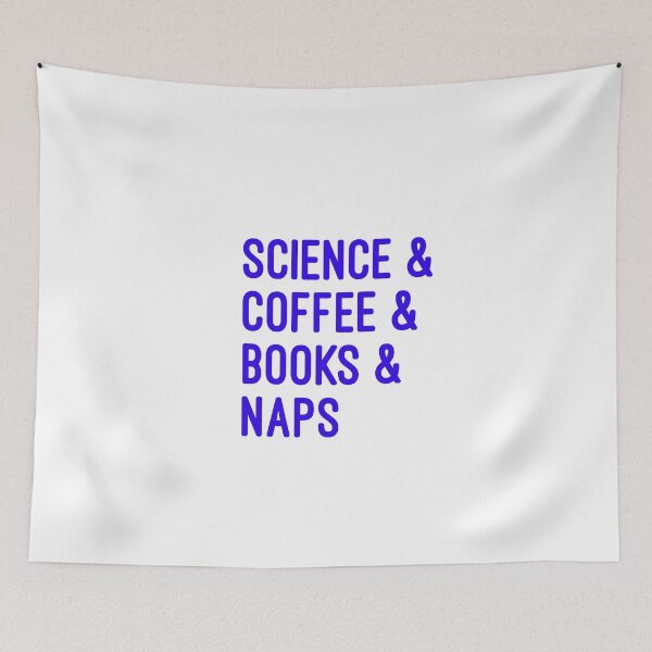 Item preview, Coffee and science and books and naps blue font on white background designed and sold by UncleStuScience.