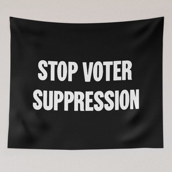 Item preview, Stop Voter Suppression designed and sold by Good-Looking Corpse.