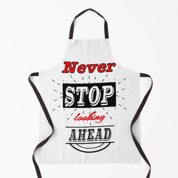 Item preview, Never stop looking ahead motivational saying designed and sold by sweetlady635.