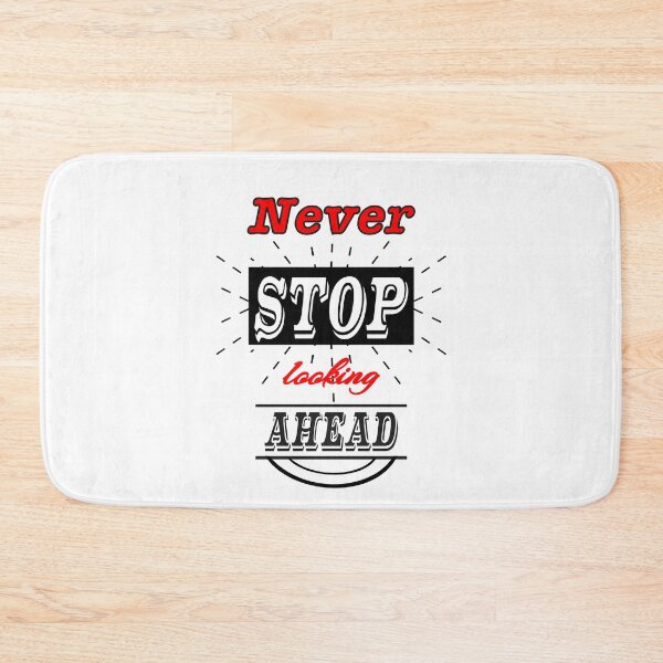 Item preview, Never stop looking ahead motivational saying designed and sold by sweetlady635.