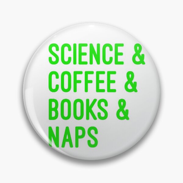Item preview, Coffee and science and books and naps green font on white background designed and sold by UncleStuScience.