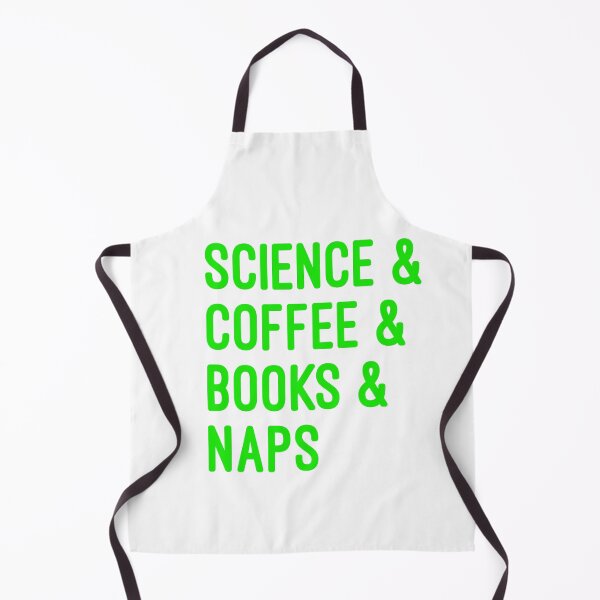 Item preview, Coffee and science and books and naps green font on white background designed and sold by UncleStuScience.