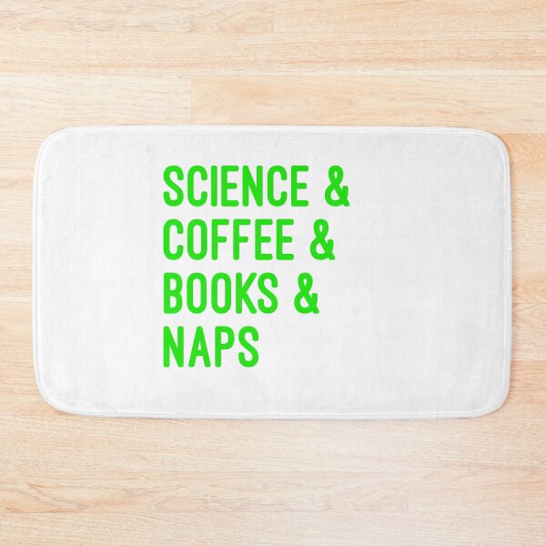 Item preview, Coffee and science and books and naps green font on white background designed and sold by UncleStuScience.
