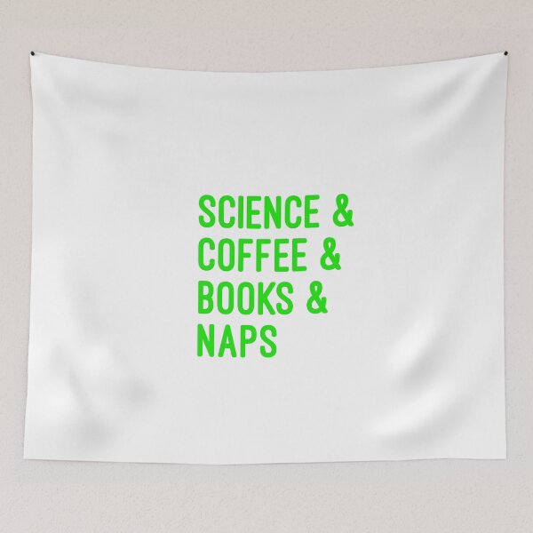 Item preview, Coffee and science and books and naps green font on white background designed and sold by UncleStuScience.