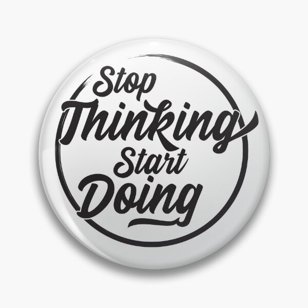 Item preview, Stop Thinking Start Doing - Motivational Quote designed and sold by Rhu Creations.