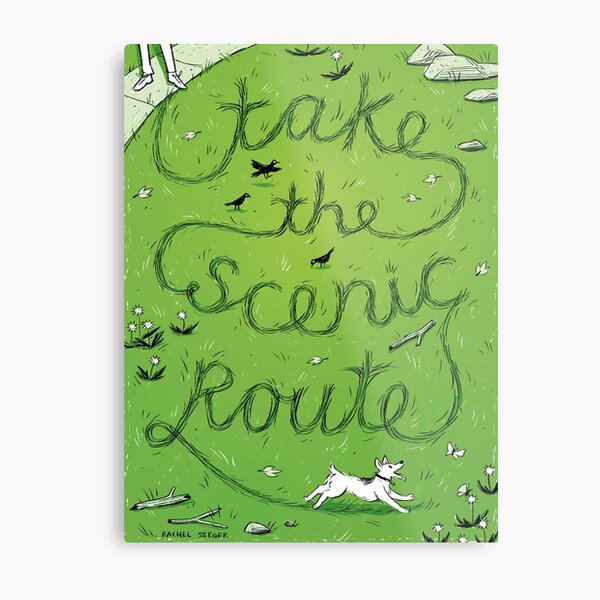 Take the Scenic Route Metal Print