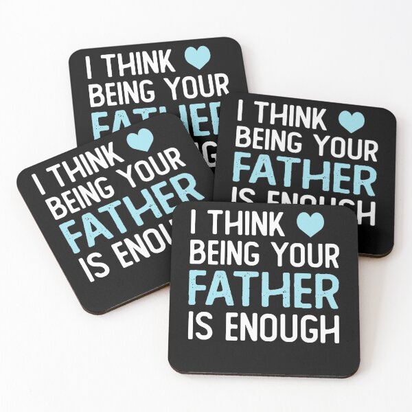 Item preview, I Think Being Your father Is Enough funny father gifts designed and sold by alaechamlal.