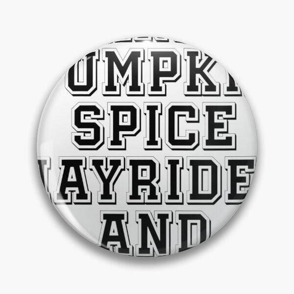 Item preview, Womens Sarcastic, Flannel Pumpkin Spice Hayrides And Bonfires designed and sold by ColeT-Shirt.
