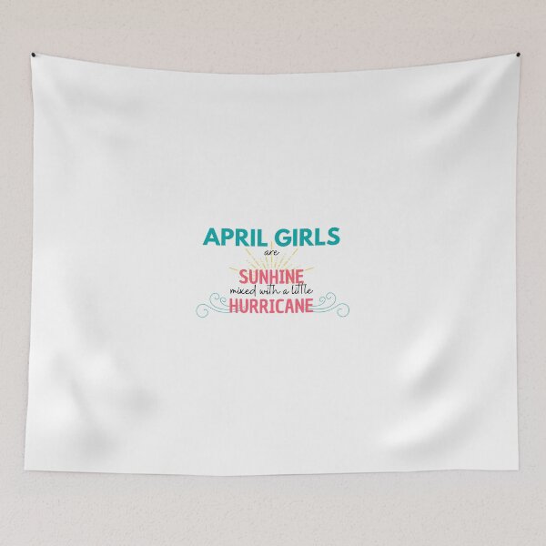 Item preview, April girls are sunshine mixed with a little hurricane designed and sold by Create Ur World.