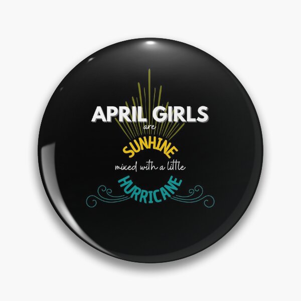 Item preview, April girls are sunshine mixed with a little hurricane designed and sold by Create Ur World.