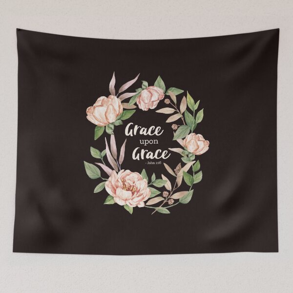 Item preview, Grace Upon Grace - John 1:16 - Floral designed and sold by amazingjoy.