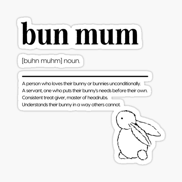 Item preview, Bunny Mum (Bun Mum) Definition designed and sold by earthlingtees.