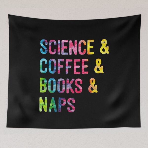 Item preview, Coffee and science and books and naps tie dye on black background designed and sold by UncleStuScience.