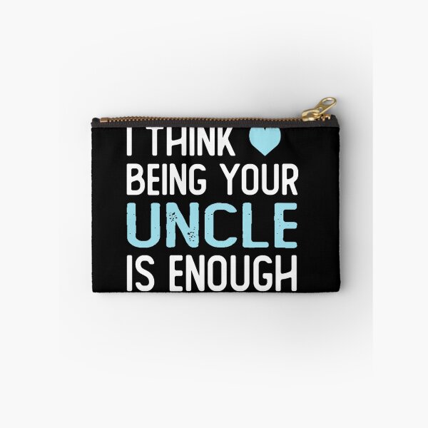 Item preview, I Think Being Your uncle Is Enough funny uncle gifts designed and sold by alaechamlal.