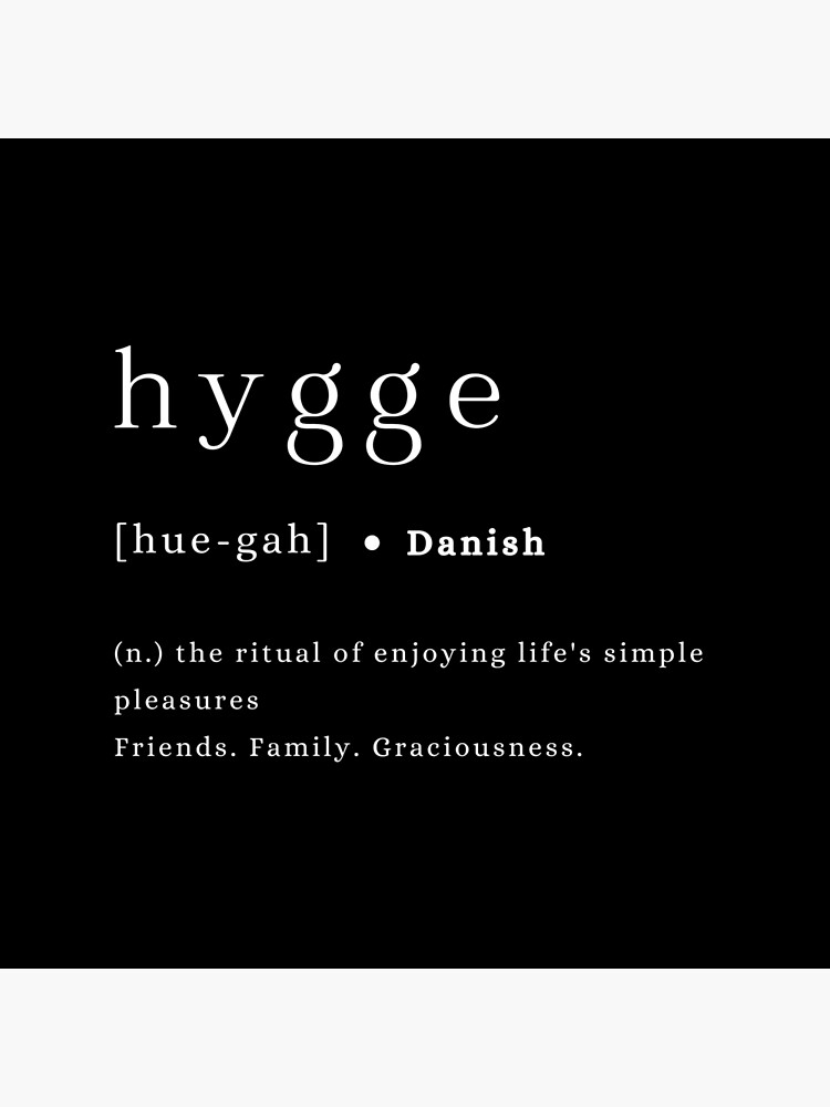 Hygge definition and pronunciation print typography poster black background