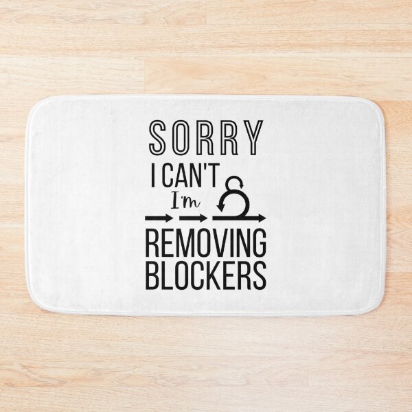 Item preview, Funny Sorry I can't I'm removing Blockers Scrum Master gifts  designed and sold by 1M4NE.