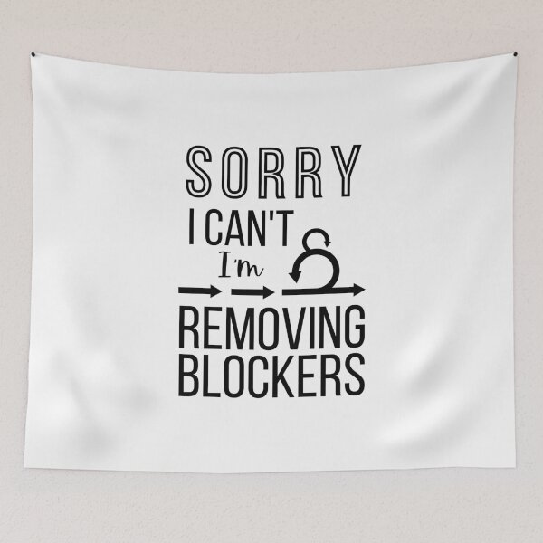 Item preview, Funny Sorry I can't I'm removing Blockers Scrum Master gifts  designed and sold by 1M4NE.