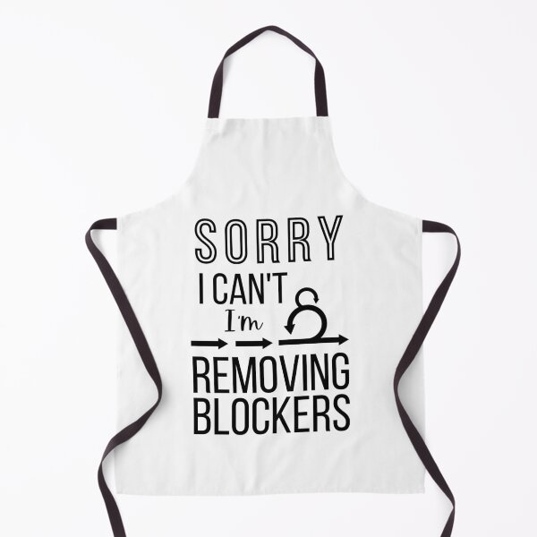Item preview, Funny Sorry I can't I'm removing Blockers Scrum Master gifts  designed and sold by 1M4NE.