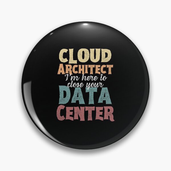 Item preview, Vintage Cloud Architect I'm Here To Close Your Data Center designed and sold by 1M4NE.
