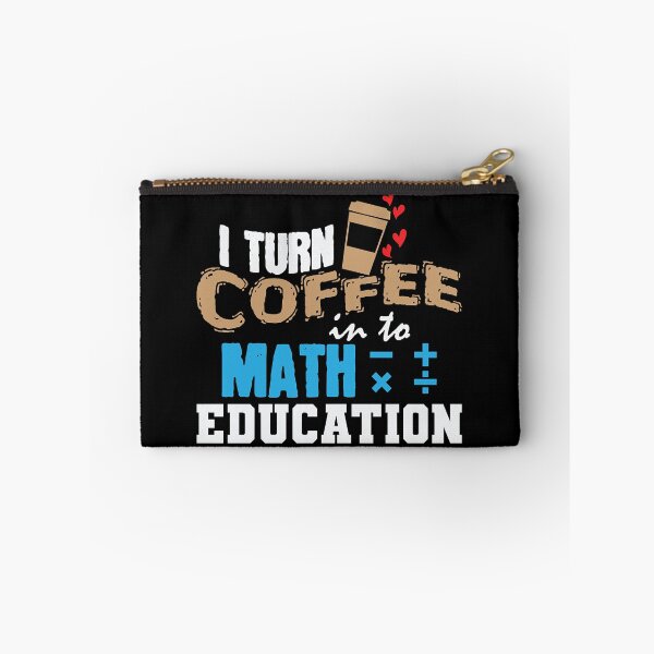 Item preview, Turn Coffee Into Math Eduction Mathematics  designed and sold by cinthie5970.