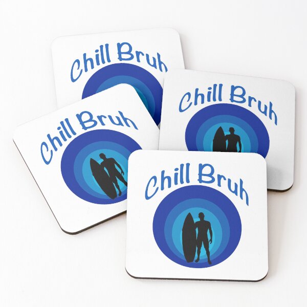 Item preview, Chill Bruh - Surfer designed and sold by ShowMePrints.