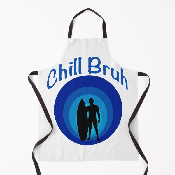 Item preview, Chill Bruh - Surfer designed and sold by ShowMePrints.