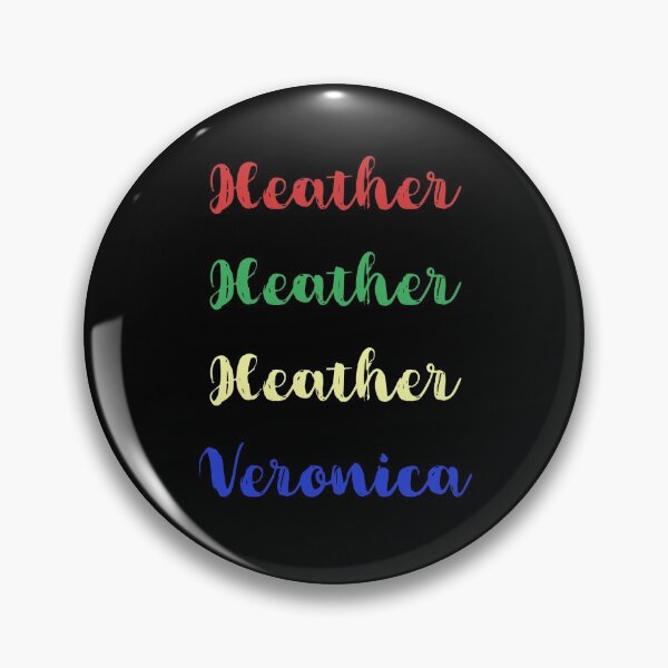 Item preview, Heather, Heather, Heather, Veronica designed and sold by Theatre Thoughts.