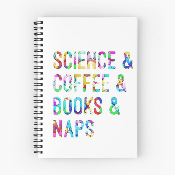 Item preview, Coffee and science and books and naps written in flowers on white background designed and sold by UncleStuScience.