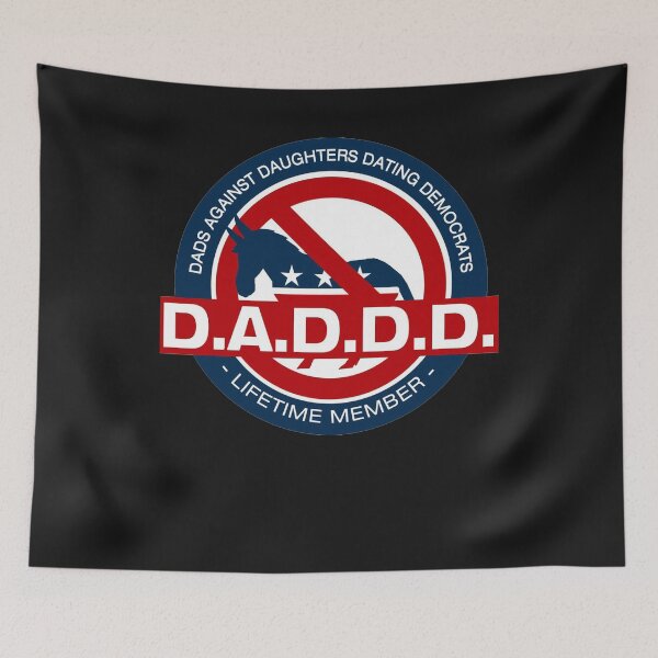 Item preview, Dads Against Daughters Dating Democrats designed and sold by AnyaGibson.