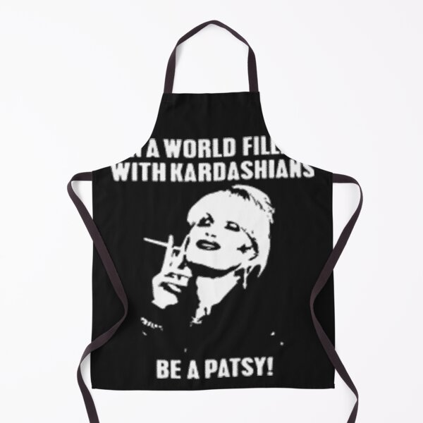 Item preview, in a world filled with kardashians be a patsy tee designed and sold by AnyaGibson.