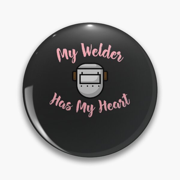 Item preview, My Welder Has My Heart Welding Gift designed and sold by EricJP.