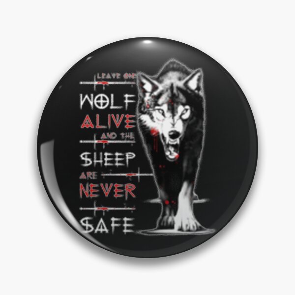 Item preview, leave one wolf alive and the sheep are never safe designed and sold by AnyaGibson.