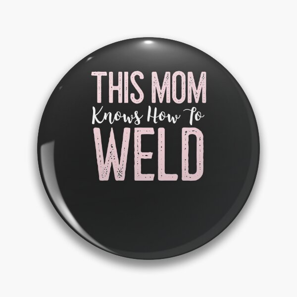 Item preview, This Mom Knows How To Weld Welding Gift designed and sold by EricJP.