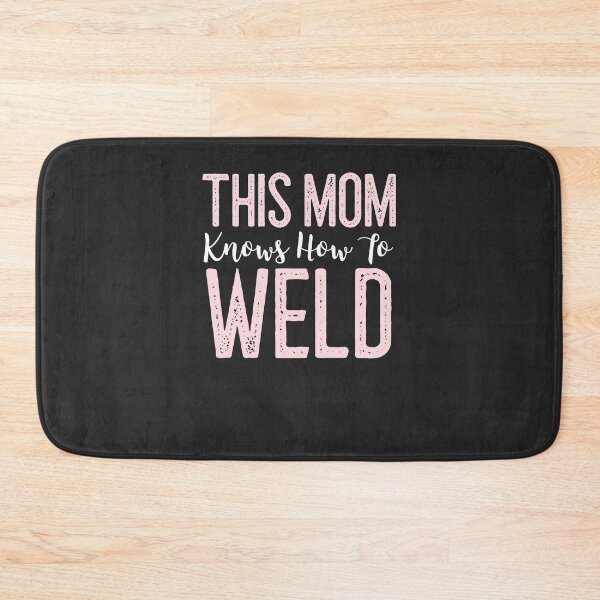 Item preview, This Mom Knows How To Weld Welding Gift designed and sold by EricJP.