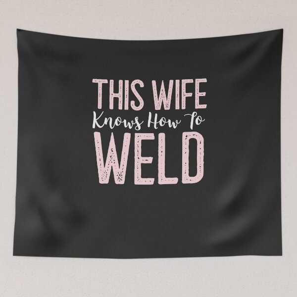 Item preview, This Wife Knows How To Weld Welding Gift designed and sold by EricJP.