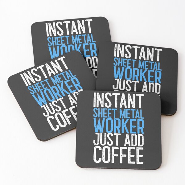 Item preview, Instant Sheet Metal Worker Just Add Coffee Worker Gift designed and sold by EricJP.