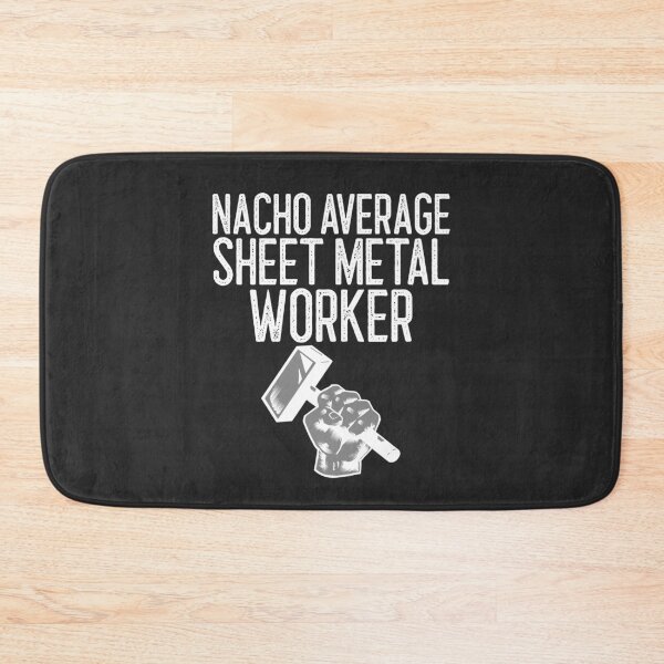 Item preview, Nacho Average Sheet Metal Worker Worker Gift designed and sold by EricJP.