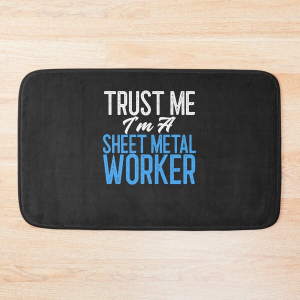 Item preview, Trust Me I'm A Sheet Metal Worker Worker Gift designed and sold by EricJP.