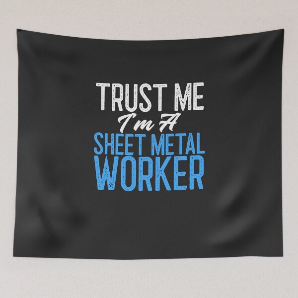 Item preview, Trust Me I'm A Sheet Metal Worker Worker Gift designed and sold by EricJP.