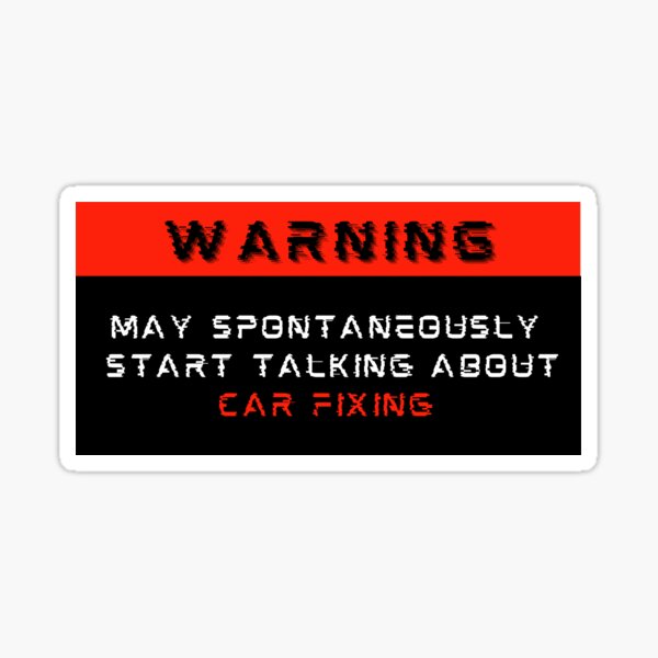 Item preview, Warning: May spontaneously start talking about Car fixing  designed and sold by Mucchhad.
